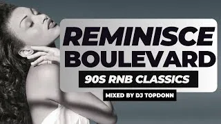 Thumbnail: Reminisce Boulevard Vol. 13 [90s Slow Jams Mix] [Chante Moore, Donell Jones, Jodeci, Ginuwine]