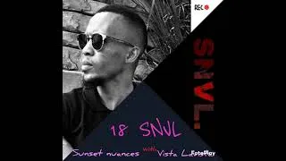 Thumbnail: DJ Vista Lavista - Introducing Sunset nuances with Vista Lavista ( SNVL )