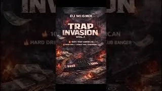 Thumbnail: DJ WI G MIX – TRAP INVASION VOL.1 🔥 Best Trap & Drill Mix 2026