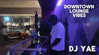 Thumbnail: Live Downtown Lounge Mix | ALL CLEAN MUSIC | OPEN FORMAT HITS | DJ YAE