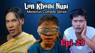 Thumbnail: Lon Khoibi Nupi || Ep-29 || Meiteilon Comedy Series 