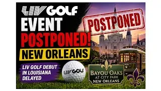 Thumbnail: LIV GOLF LOUISIANA EVENT MAY GET POSTPONED!