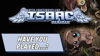 Thumbnail: Have You Played...The Binding of Isaac: Rebirth? (PC Review)