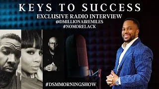 Thumbnail: ARE WE HELD BACK? A FEW KEYS TO SUCCESS RADIO INTERVIEW | #nomorelack #dmillionairemiles