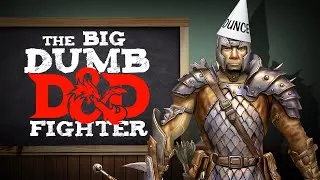 Thumbnail: The Big Dumb D&D Fighter | D&D Class Analysis