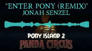 Thumbnail: Pony Island 2: Panda Circus - OST Preview - "Enter Pony (Remix)" by Jonah Senzel