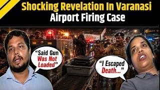 Thumbnail: Varanasi Airport Firing: 'Said Gun Not Loaded, Then...' Injured Airport Staff Reveals Huge Detail