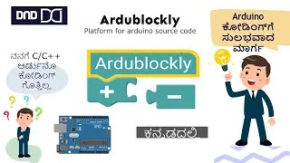 Thumbnail: Arduino programming in kannada. arduino block coding, ardublockly tutorial in kannada