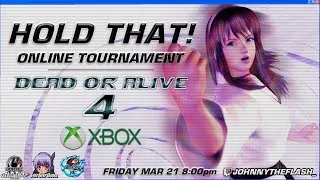 Thumbnail: HOLD THAT! #4 Dead Or Alive 4 Online Tournament