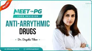 Thumbnail: 11. Antiarrhythmic Drugs | NEET PG Core Revision (11/20) | Pharmacology