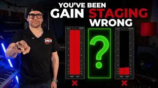 Thumbnail: You've Been Gain Staging Wrong.