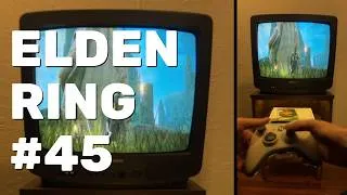 Thumbnail: Elden Ring Playthrough Part 45 (Xbox 360 LARP CRT TV)