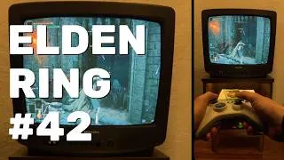 Thumbnail: Elden Ring Playthrough Part 42 (Xbox 360 LARP CRT TV)