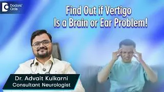 Thumbnail: Is vertigo actually a brain problem? The brain & gut connection with Neurologist Dr Advait Kulkarni