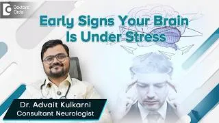 Thumbnail: Is your Brain screaming for help? 7 Signs of Chronic Stress With Brain Specialist Dr Advait Kulkarni