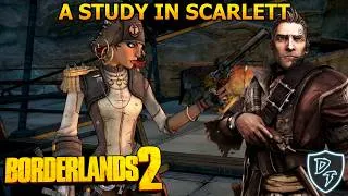 Thumbnail: Borderlands 2 - Warm Welcome & A Study In Scarlett  - Captain Scarlett & Her Pirate's Booty DLC