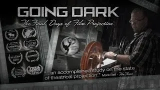 Thumbnail: Going Dark: The Final Days of Film Projection (Documentary 1080p)
