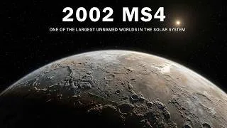 Thumbnail: 2002 MS4: One of the Largest Unnamed Worlds in the Solar System