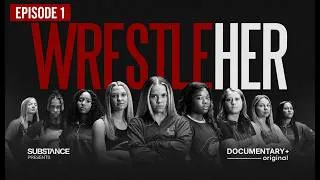 Thumbnail: The Rise of Girls Wrestling | WrestleHer Episode 1: Unsanctioned