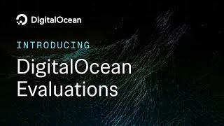 Thumbnail: Now Available: DigitalOcean Evaluations