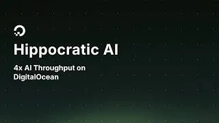 Thumbnail: Scaling Healthcare LLMs: How Hippocratic AI Achieved 4x Throughput with DigitalOcean