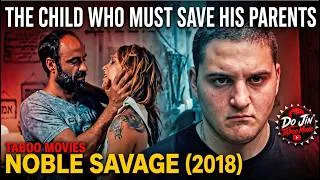 Thumbnail: Noble Savage (2018): When Family Becomes the Real Taboo