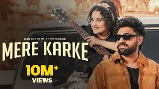 Thumbnail: Mere Karke (Official Video) Khasa Aala Chahar ft. Shiva Choudhary | Upasna | New Haryanvi Song 2026