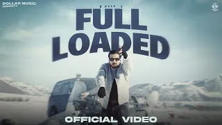 Thumbnail: Full Loaded (Official Video) R Deep | New Haryanvi Song 2026