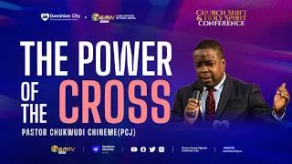 Thumbnail: CS-HSC 2026 | The Power of the Cross | Pastor Chukwudi Chineme (PCJ)