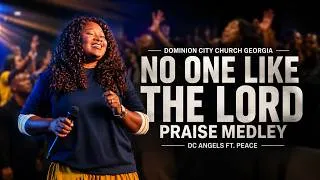 Thumbnail: No One Like The Lord Praise Medley | DC Angels ft.  Peace