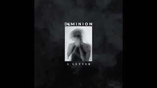 Thumbnail: DOMINION - A Letter (OFFICIAL LYRIC VIDEO)