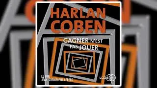 Thumbnail: Harlan Coben, Roxane Azimi - Gagner n'est pas jouer | Livres Audio Gratuit Complet