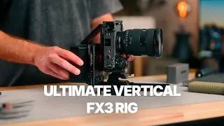 Thumbnail: Ultimate Vertical FX3 Rig