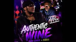 Thumbnail: Don Gana ft kiell - authentic wine (rose riddim)