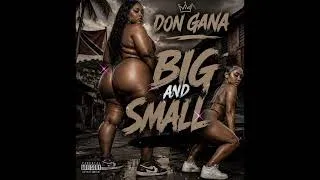 Thumbnail: Don Gana - Big And Small