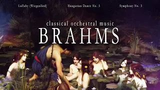 Thumbnail: JOHANNES BRAHMS — Warm Romantic Orchestral Sound | Timeless Classical Music