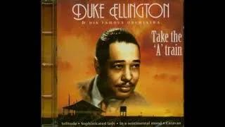 Thumbnail: Duke Ellington and his Orchestra - Take The A Train (2018) Remaster