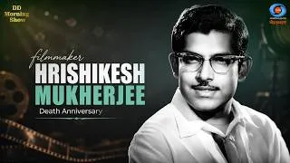 Thumbnail: DD Morning Show | filmmaker Hrishikesh Mukherjee | Death Anniversary | DD National