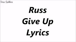 Thumbnail: Russ - Give Up (Lyrics)