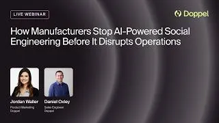 Thumbnail: How Manufacturers Stop AI-Powered Social Engineering Before It Disrupts Operations