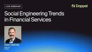 Thumbnail: Webinar: Social Engineering Trends in Financial Services