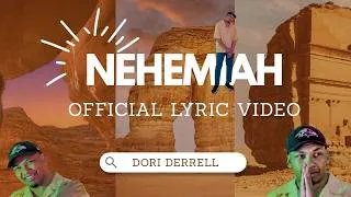 Thumbnail: Dori Derrell - NEHEMIAH (OFFICIAL LYRIC VIDEO)