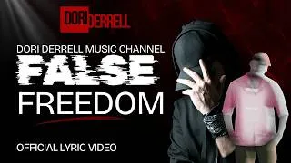 Thumbnail: Dori Derrell - False Freedom (OFFICIAL LYRIC VIDEO)