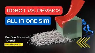 Thumbnail: DORIFLOW ADVANCED TUTORIAL | MULTI-PHYSICS STRESS TEST (Robot vs. Cloth, Grains, and Rigid Bodies)