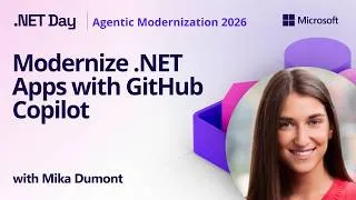 Thumbnail: Modernize .NET Apps with GitHub Copilot