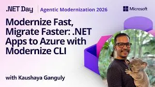 Thumbnail: Modernize Fast, Migrate Faster: .NET Apps to Azure with Modernize CLI
