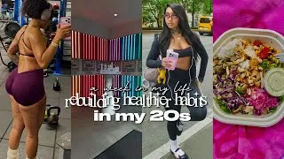 Thumbnail: REBUILDING HEALTHY HABITS & DISCIPLINE IN MY 20'S | a week in my life, working out, eating healthy