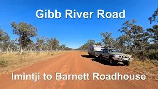 Thumbnail: Gibb River Road - Imintji Campground To Barnett Roadhouse.