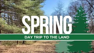 Thumbnail: Spring Trip To Our Off Grid Land | Trail Camera Pictures | Are We Buying More Land?