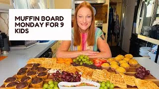 Thumbnail: MUFFIN BOARD MONDAY FOR 9 KIDS